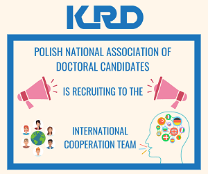 Recruitment to The Polish National Association of Doctoral Candidates - Team of the International Cooperation